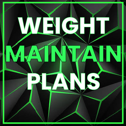 Weight Maintain Plans